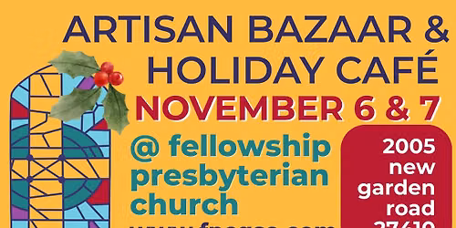 Fellowship Presbyterian Church Artisan Bazaar & Holiday Cafe
