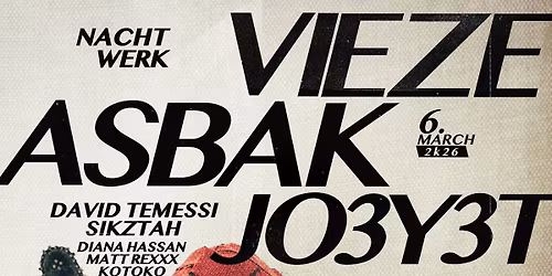 NACHTWERK | 03.06. | VIEZE ASBAK | JO3Y3T | ARZEN\u00c1L | BUDAPEST