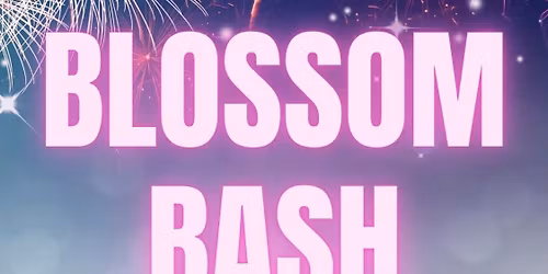 Blossom Bash Presented By Rewind 89.3