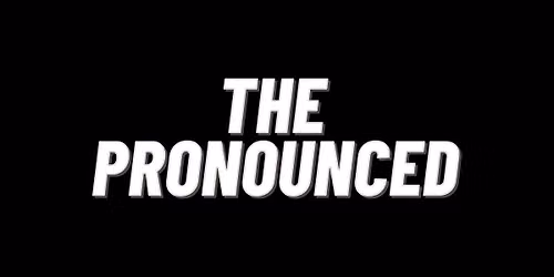 The Pronounced