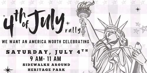 4th of July Rally: We want an America worth celebrating