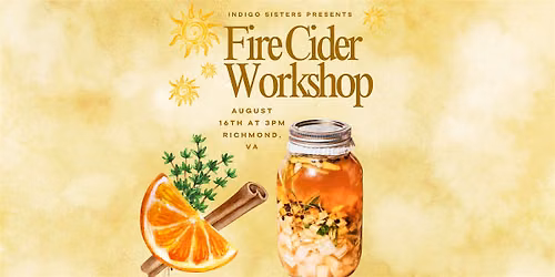 Indigo Sisters Presents - Fire Cider Workshop