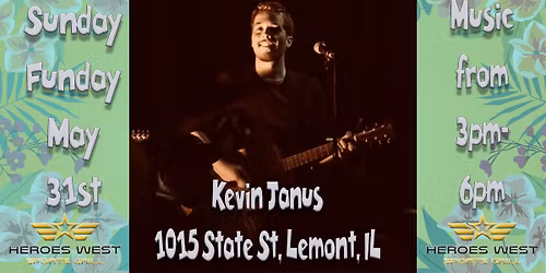 Sunday Funday w\/ Kevin Janus @ Heroes West Lemont