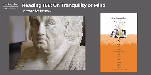 Reading 108: On Tranquility of Mind, a work by Seneca