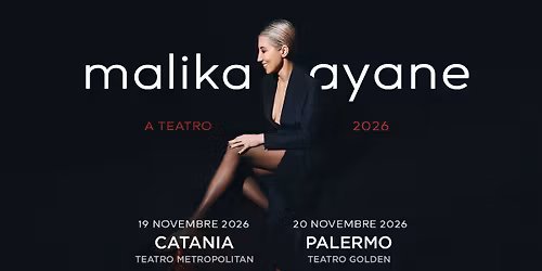 MALIKA AYANE | Palermo @Teatro Golden