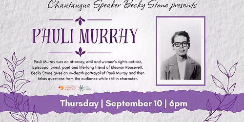 Chautauqua Speaker Becky Stone presents Pauli Murray
