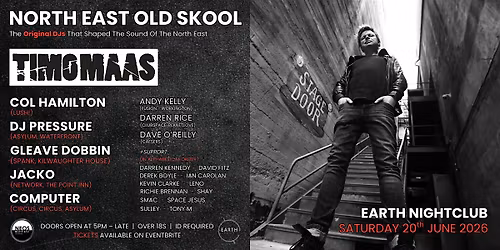 North East Old Skool Presents: Timo Maas