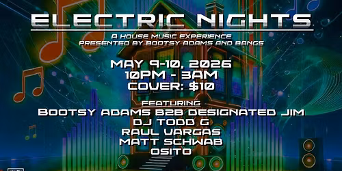 Electric Nights - A House Music Experience! 