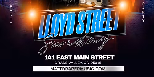 Lloyd Street at Grass Valley Brewing Company