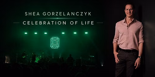 Shea Gorzelanczyk Celebration of Life