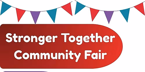 Stronger Together Community Fair