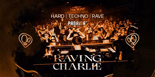 RAVING CHARLIE: Hard Techno \/ Rave