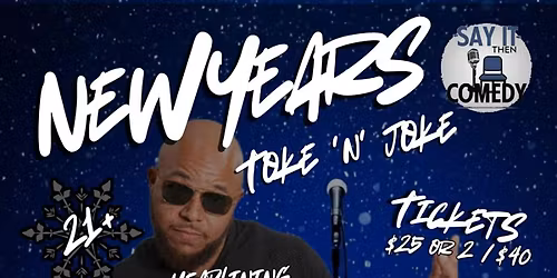 New Years Toke N\u2019 Joke Comedy Show