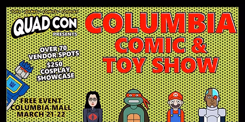 Columbia Comic, Toy, & Pokemon Show - Free Event @ Columbia Mall March 21-22