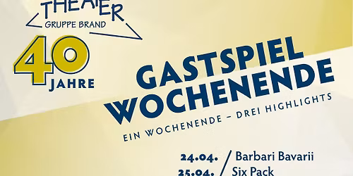 Gastspiel Wochenende