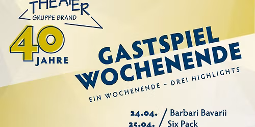 Gastspiel Wochenende