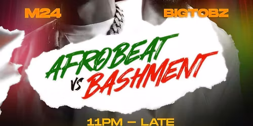 Norwich we got 2 big artists M24 and Bigtobz both performing for our bashment v afrobeat night