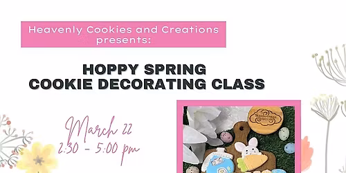 Hoppy Spring Cookie Decorating Class