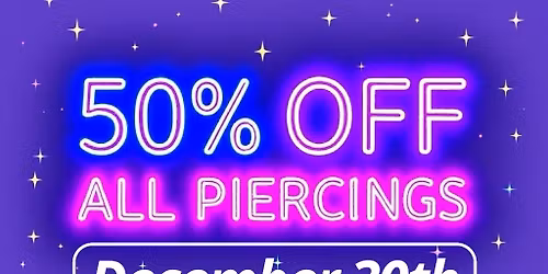 50% OFF All Piercings