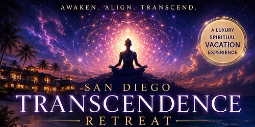 San Diego Transcendence Retreat