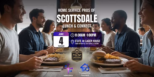 The June 4th Home Service Pros of Scottsdale Lunch & Connect