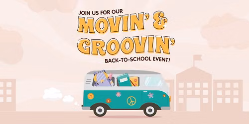 Movin' & Groovin' Back-to-School Event