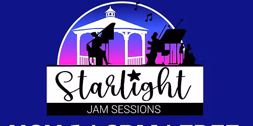 FREE Starlight Jam Sessions