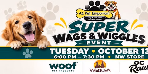 Super Wags & Wiggles at A1 Pet Emporium! \ud83d\udc3e