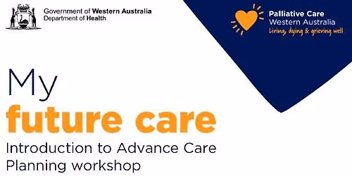 Introduction to Advance Care Planning Community Workshop