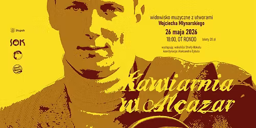 Kawiarnia w Alcazar - widowisko muzyczne z utworami W. M\u0142ynarskiego 