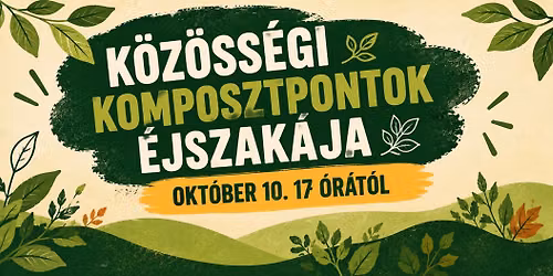K\u00f6z\u00f6ss\u00e9gi Komposztpontok \u00c9jszak\u00e1ja a Humusz H\u00e1zban