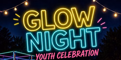 Glow Night Youth Celebration