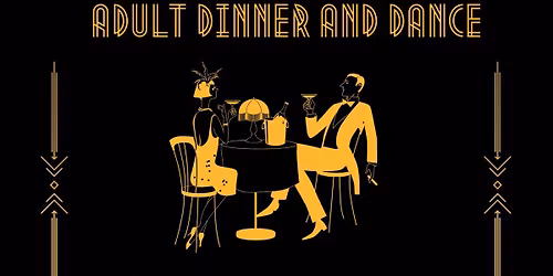 \ud83c\udfb7Speakeasy Soiree - Adult Dinner and Dance\ud83c\udfb6