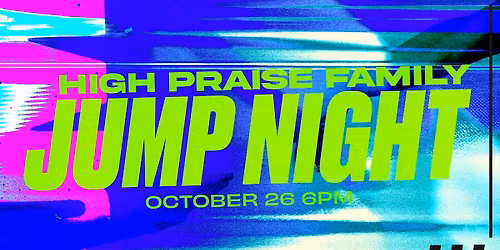 High Praise Fall Family Jump Night