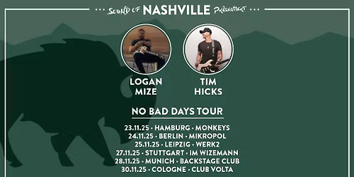 Sound of Nashville pr\u00e4sentiert: Logan Mize & Tim Hicks | Stuttgart