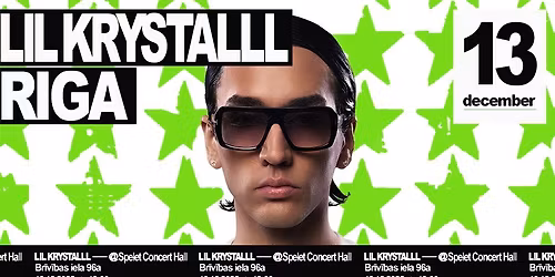 LIL KRYSTALLL @ RIGA