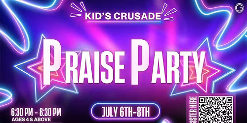 Praise Party Kid\u2019s Crusade @ NGC