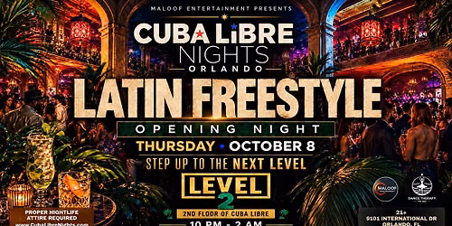 Orlando Latin Freestyle Opening Night at Cuba Libre | Level 2