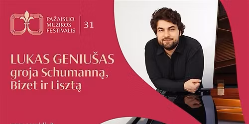 Lukas Geniu\u0161as groja Schumann\u0105, Bizet ir Liszt\u0105