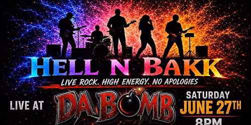 Hell N Bakk LIVE at DA BOMB