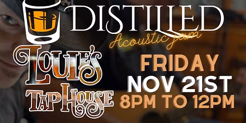 Friday Night Gets Distilled at Louie's Tap House!