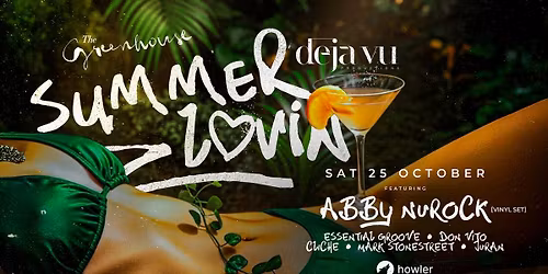 Summer Loving -Dejavu Productions Big Night Out -Feat Abby Nurock