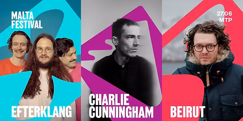 BEIRUT x CHARLIE CUNNINGHAM x EFTERKLANG x MALTA FESTIVAL 2026