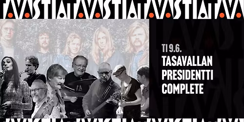 Tasavallan Presidentti Complete \/ Tavastia-klubi