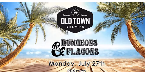 July Dungeons & Flagons