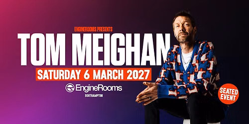EngineRooms Presents: Tom Meighan