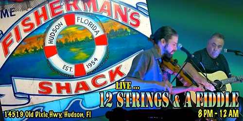 12 Strings And A Fiddle at The Fisherman's Shack Thanksgiving Eve PARTY