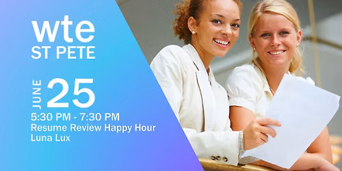 Women in Tech & Entrepreneurship - Resume Review Happy Hour - St Pete
