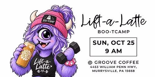 Lift-a-Latte Boo-tcamp (60 min pop up workout)
