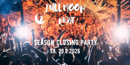 Full Moon Night - Season Closing Party